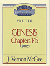 Thru the Bible Volume, 1 (eBook): The Law (Genesis 1-15)